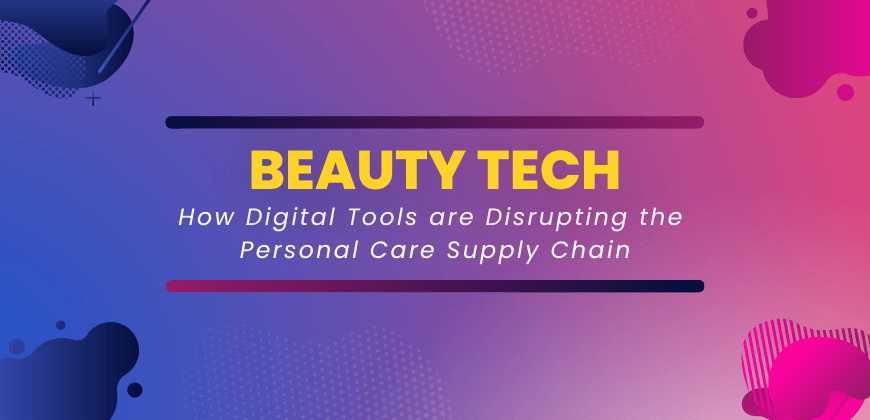 How Digitization is Disrupting Cosmetics & Personal Care