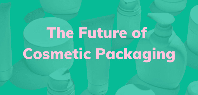 The_Future_of_Cosmetics_Packaging
