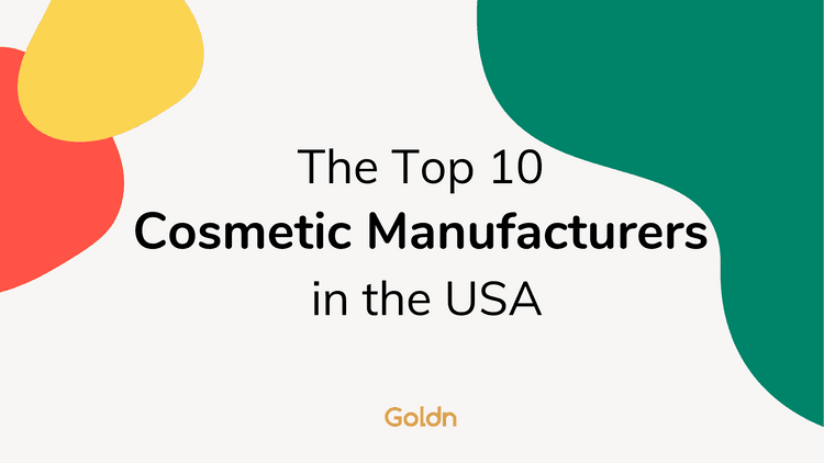 The Top 10 Cosmetic Manufacturers in the USA in 2021