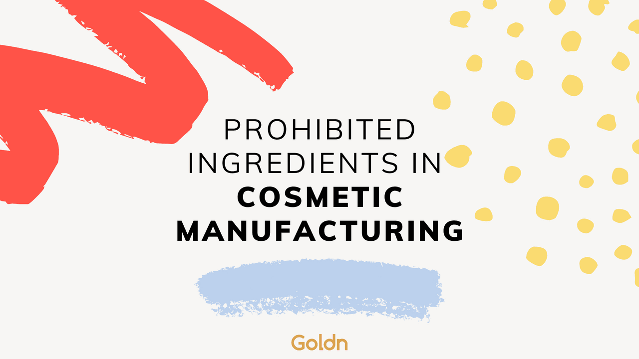 Prohibited ingredients in cosmetic manufacturing: What you need to know