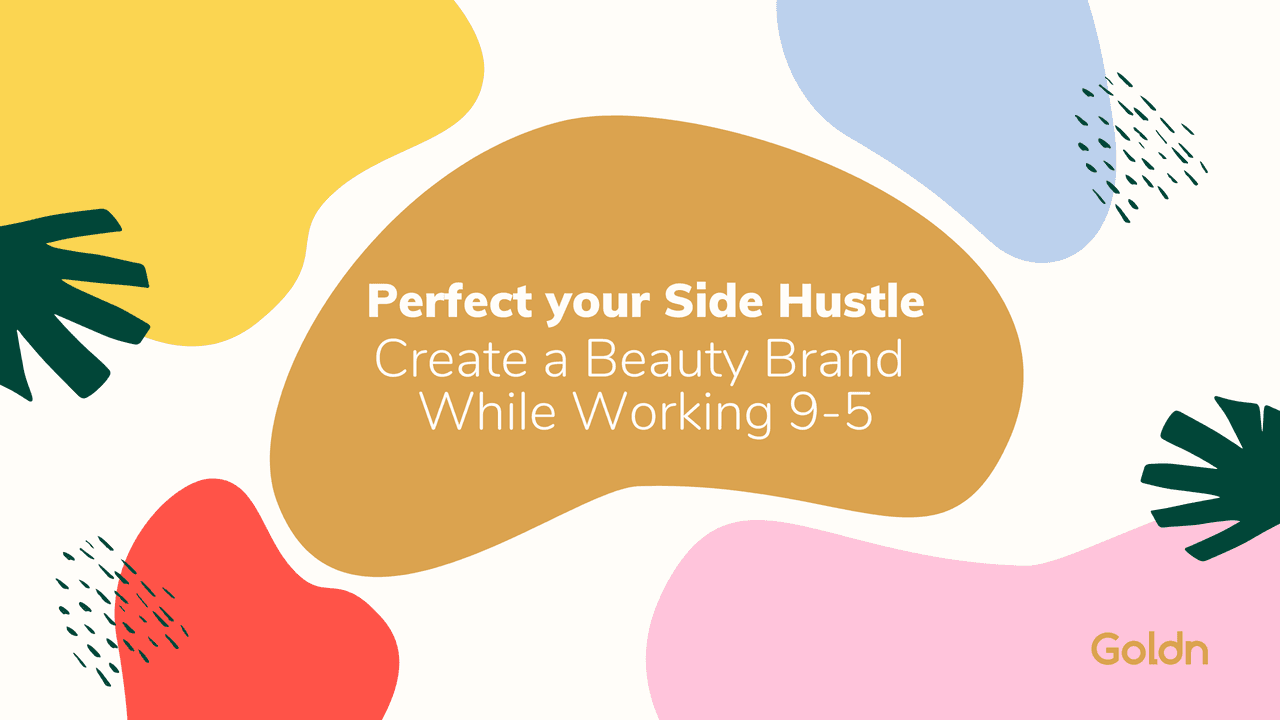 Can I Create a Beauty Brand When I Work Full-Time?
